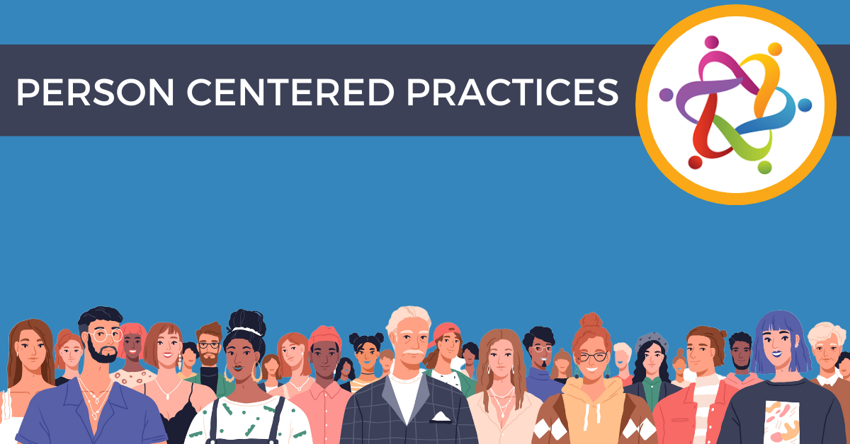 Person Centered Practices Graphic