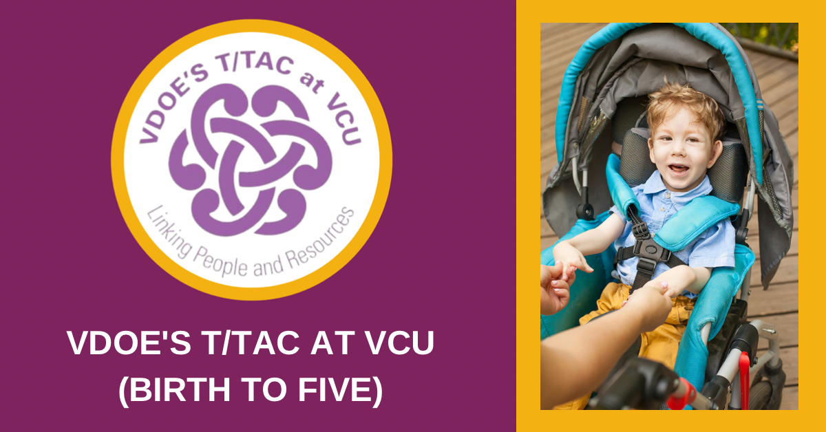 VDOE_s T_TAC at VCU (Birth to Five) Graphic